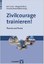 Zivilcourage trainieren!